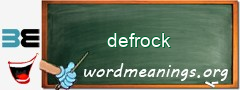 WordMeaning blackboard for defrock